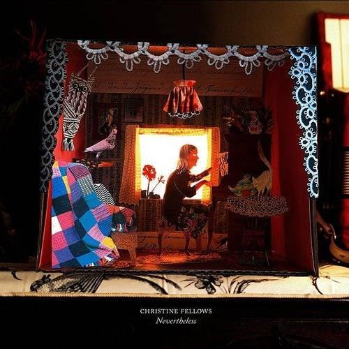 Christine Fellows - Nevertheless - Six Shooter Records