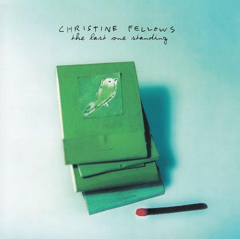 Christine Fellows - Last One Standing - Six Shooter Records