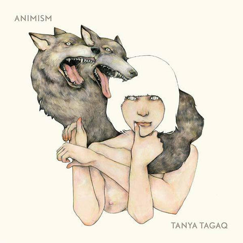 Tanya Tagaq - Animism - Six Shooter Records