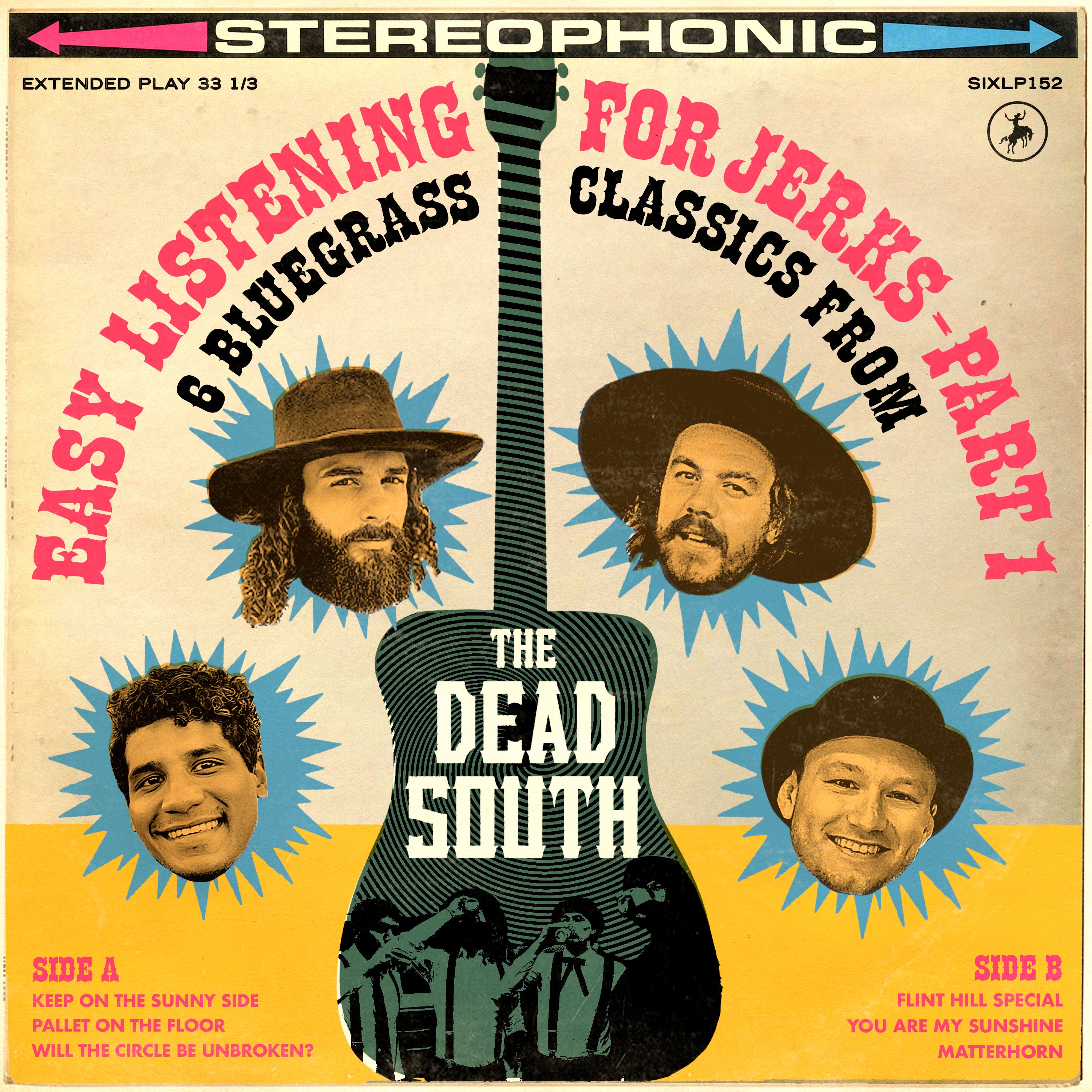 The Dead South - Easy Listening for Jerks, Pt. 1 – Six Shooter Records