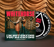 Whitehorse - I'm Not Crying, You're Crying