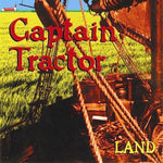 Captain Tractor - Land - Six Shooter Records