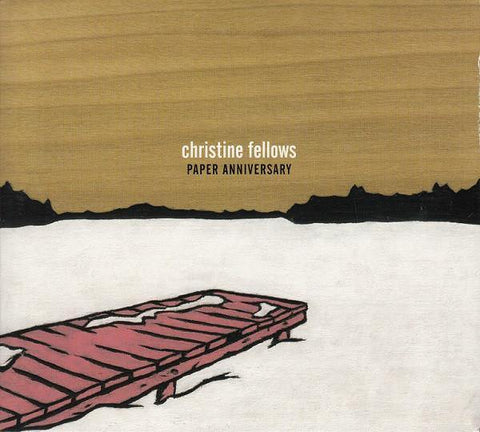 Christine Fellows - Paper Anniversary - Six Shooter Records