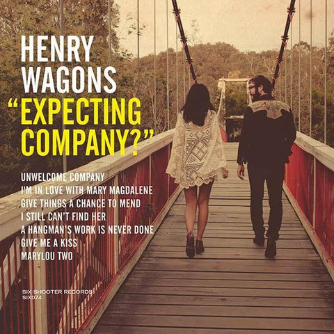 Henry Wagons - Expecting Company - Six Shooter Records