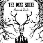 The Dead South - Illusion & Doubt - Six Shooter Records