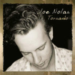Joe Nolan - Tornado - Six Shooter Records