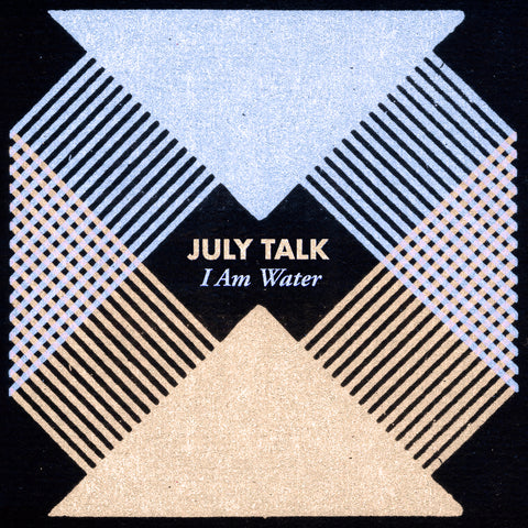 July Talk - I Am Water (Single)