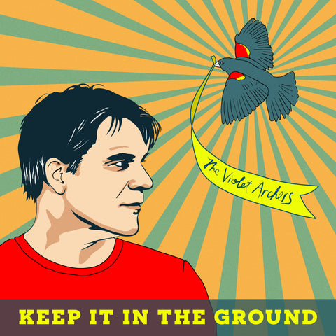 The Violet Archers - Keep It In The Ground