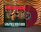Whitehorse - I'm Not Crying, You're Crying