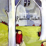 Rheostatics - Tribute: The Secret Sessions - Six Shooter Records