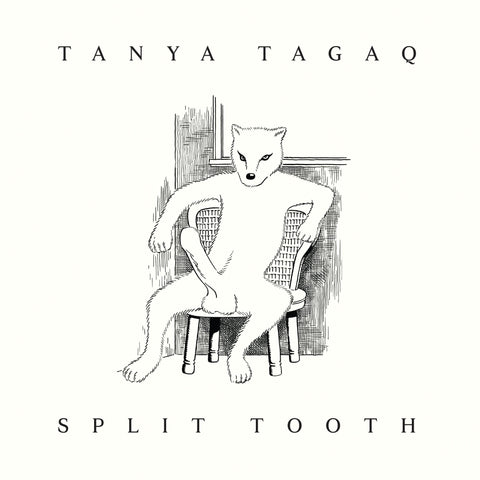 Tanya Tagaq - Split Tooth - Six Shooter Records