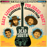 The Dead South - Easy Listening for Jerks, Pt. 1