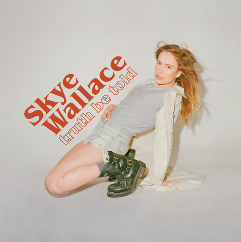 Skye Wallace - Truth Be Told
