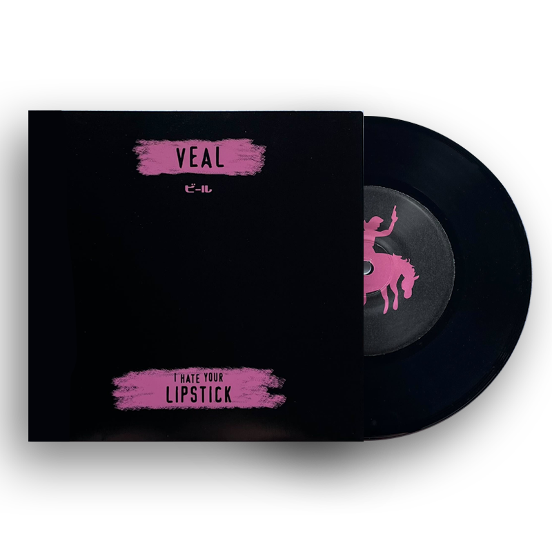 Veal - I Hate Your Lipstick/Defiler 7" Record - 20TH ANNIVERSARY