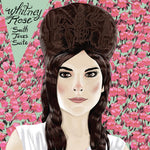 Whitney Rose - South Texas Suite - Six Shooter Records