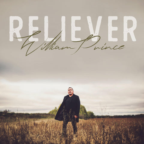 William Prince - Reliever - Six Shooter Records