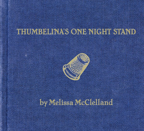 Melissa McClelland - Thumbelina's One Night Stand - Six Shooter Records