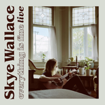 Skye Wallace - Everything Is Fine (Live Acoustic)